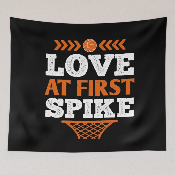 Item preview, Motivational Basketball Sports | Love At First Spike designed and sold by teamph.