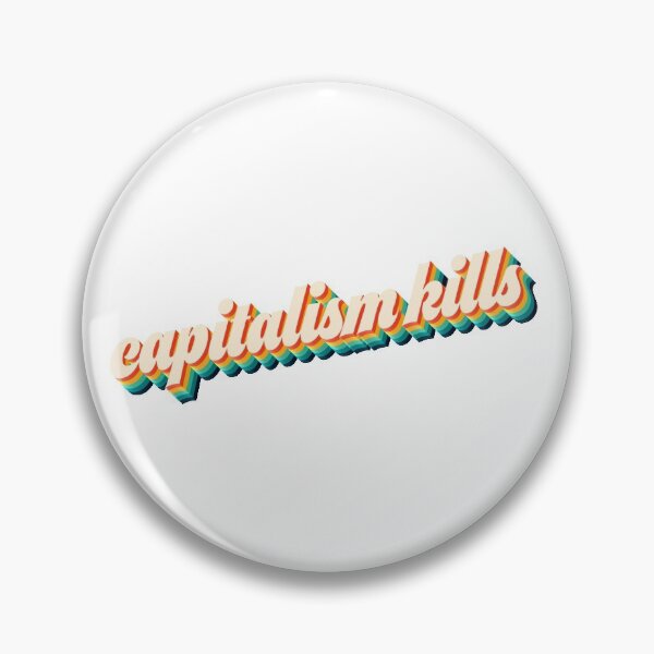 Item preview, Capitalism Kills designed and sold by ManyaMalhotra.