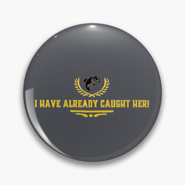 Item preview, I have already caught her designed and sold by BassHookTees.