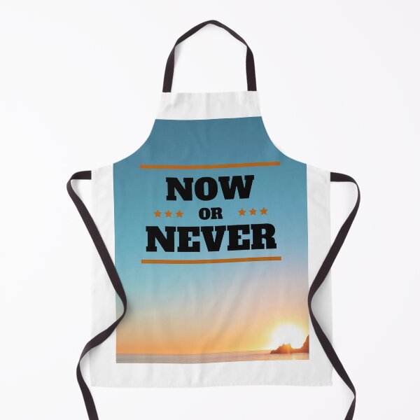 Item preview, Now or Never design designed and sold by Lorify.