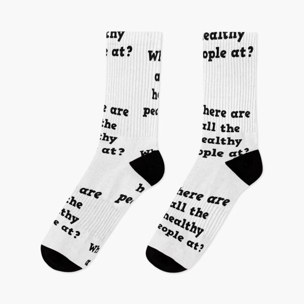 Item preview, Where are all the healthy people at? designed and sold by Bexter97.