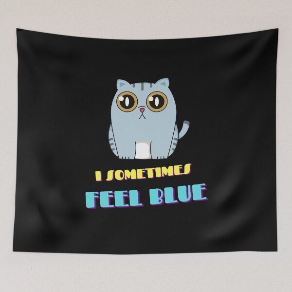 Item preview, Cute Fat Grumpy Blue Cat I Sometimes Feel Blue  designed and sold by Beluved.