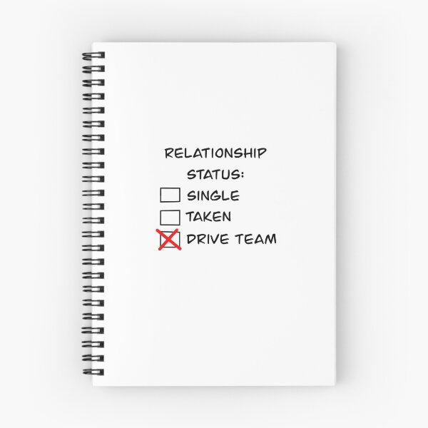 Item preview, Relationship Status: Drive Team designed and sold by MechanicallyC.