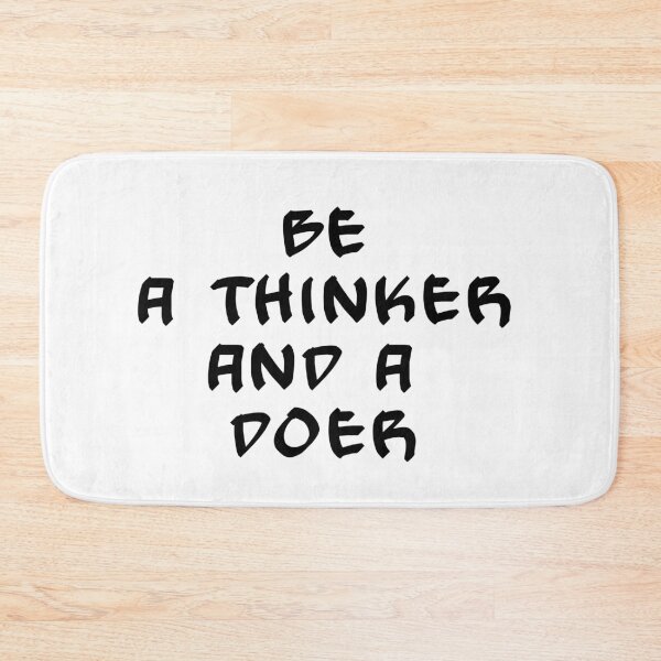 Item preview, Be a thinker and a doer designed and sold by Bexter97.
