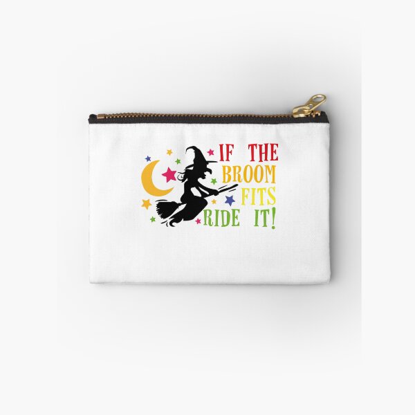 Item preview, If The Broom Fits Ride It - Halloween designed and sold by KiwiArt 2020.