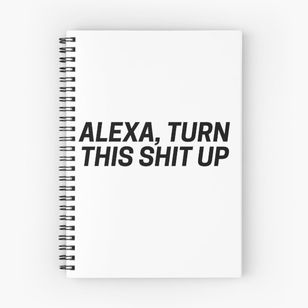 Item preview, ALEXA TURN THIS SHIT UP designed and sold by fullsendtv.