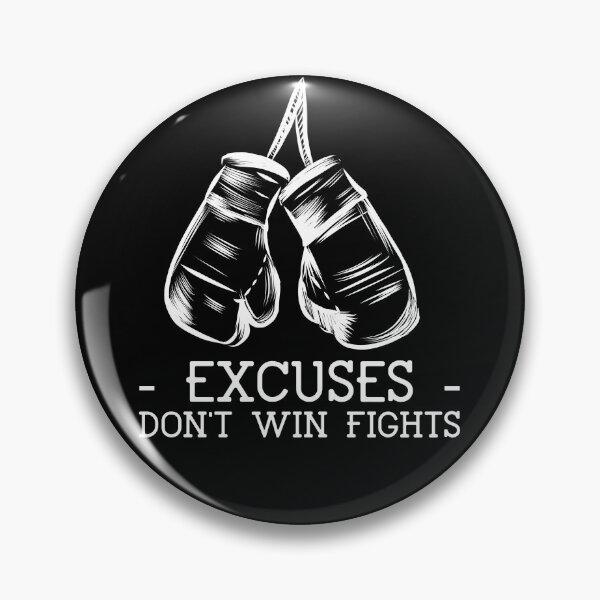 Item preview, Excuses Dont Win Fights designed and sold by jacks-tees.