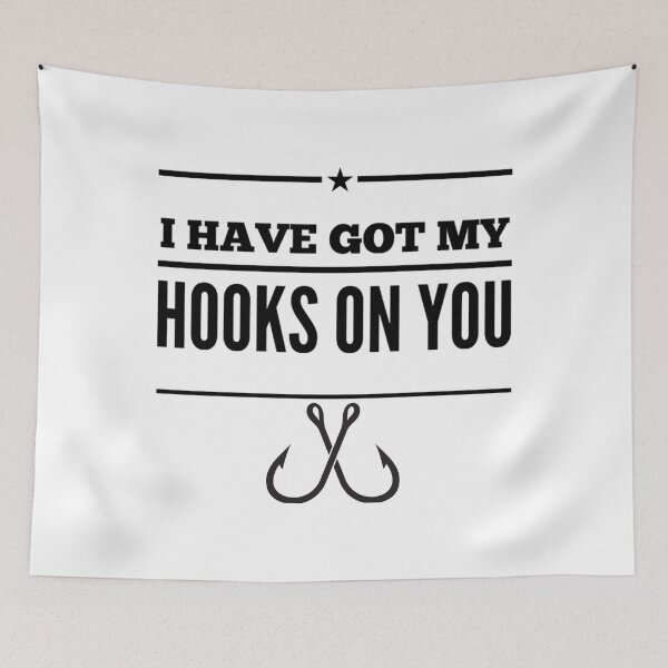 Item preview, I have got my hooks on you designed and sold by BassHookTees.