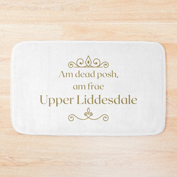 Item preview, Am dead posh, am frae Upper Liddesdale | Scottish Borders designed and sold by yourscotborders.