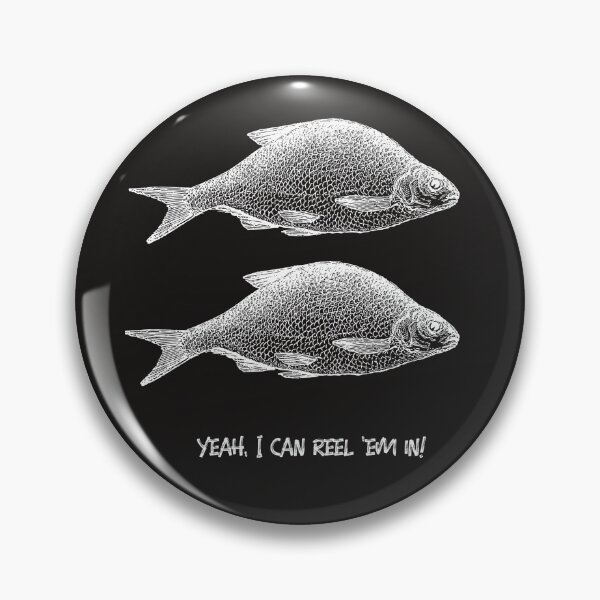 Item preview, Yeah, I can reel 'em in! Fishermen! White on Black. Line drawing and text. designed and sold by JellyBeenzz.