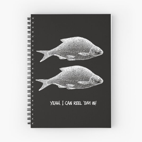 Item preview, Yeah, I can reel 'em in! Fishermen! White on Black. Line drawing and text. designed and sold by JellyBeenzz.