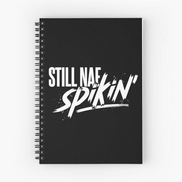 Item preview, Doric saying products with the caption "Still Nae Spikin" designed and sold by abeardeen.
