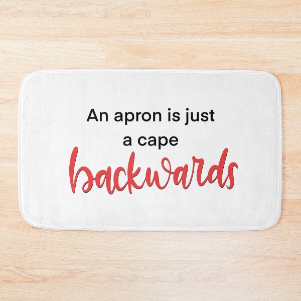 Item preview, An Apron is Just a Cape Backwards designed and sold by Slletterings.