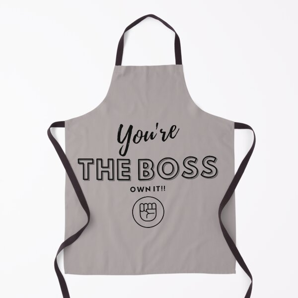 Item preview, Your The Boss Own It!! Quote designed and sold by C-Evolve.