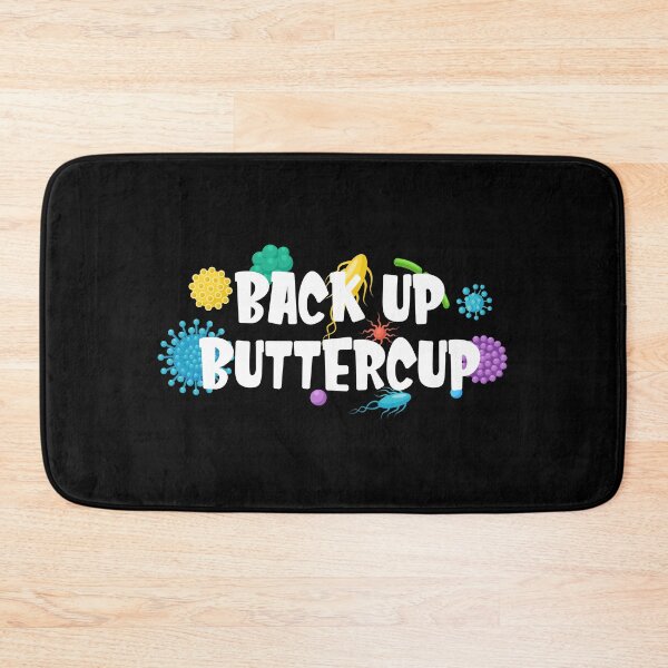 Item preview, Back Up Buttercup funny quote for kid designed and sold by linda00007.