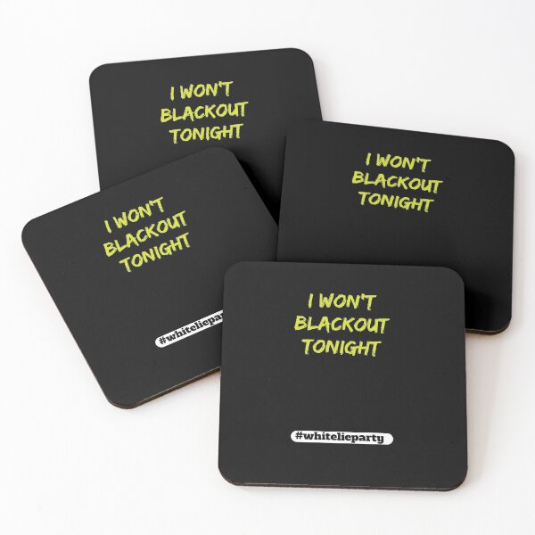 Item preview, White lie party - I won't blackout tonight designed and sold by amrmab.