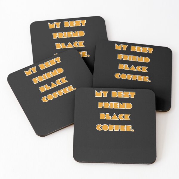 Item preview, My Best Friend Black Coffee Birthday Gift designed and sold by GBDesigner.