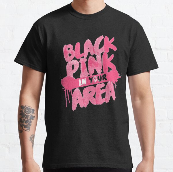 Blackpink in your AREA! Classic T-Shirt