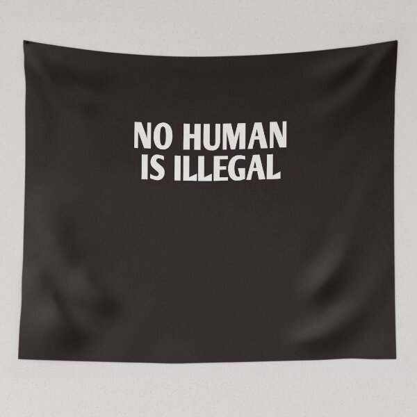 Item preview, No human is illegal designed and sold by Andreastore.