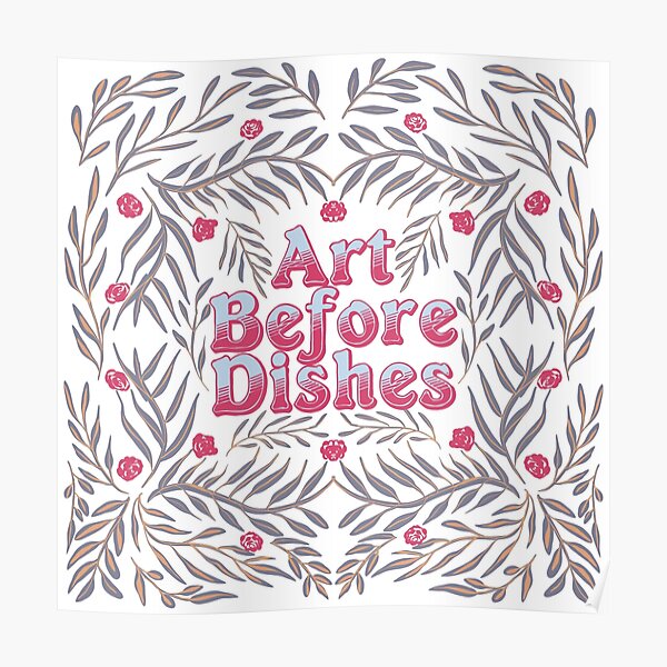 Art before dishes Poster