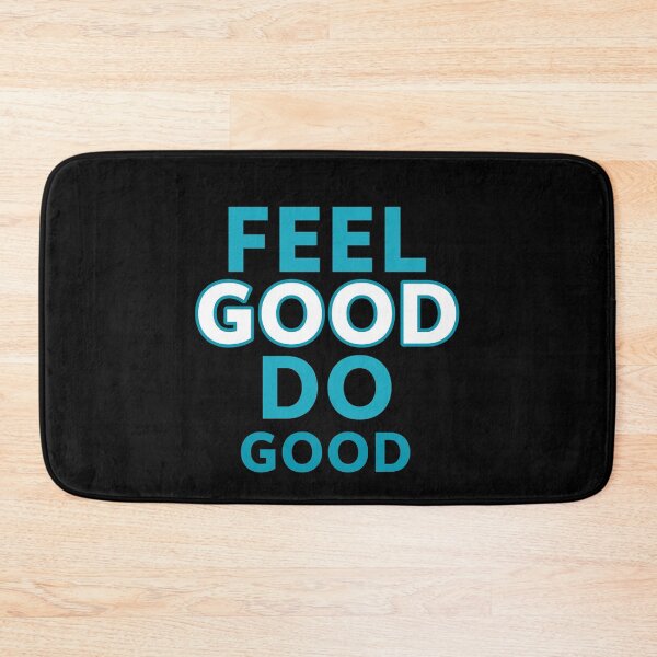 Item preview, Feel Good Do Good designed and sold by SRSW.