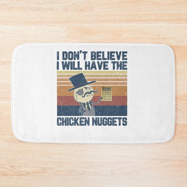 Item preview, I don't believe I will have the chicken nuggets funny meme designed and sold by AmadaLevile.