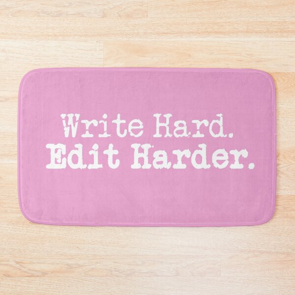 Item preview, Write Hard. Edit Harder. White on Pink designed and sold by TeaRoseWriter.