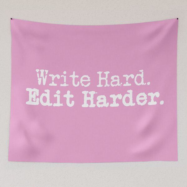 Item preview, Write Hard. Edit Harder. White on Pink designed and sold by TeaRoseWriter.