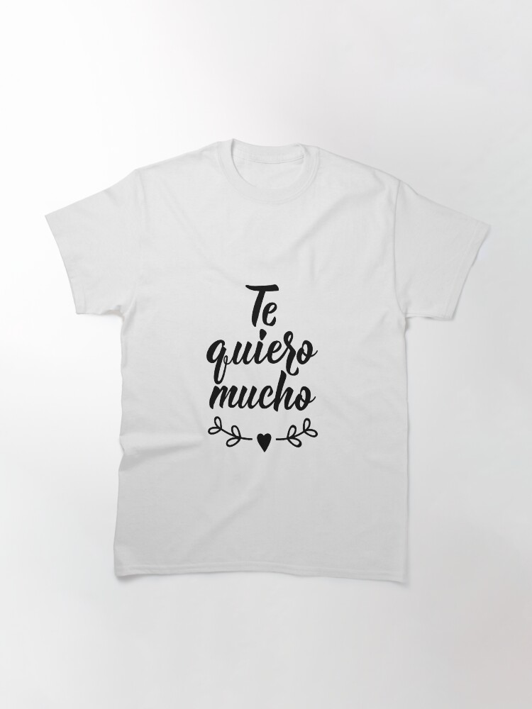 love-you-so-much-in-spanish-lettering-te-quiero-mucho-t-shirt-by