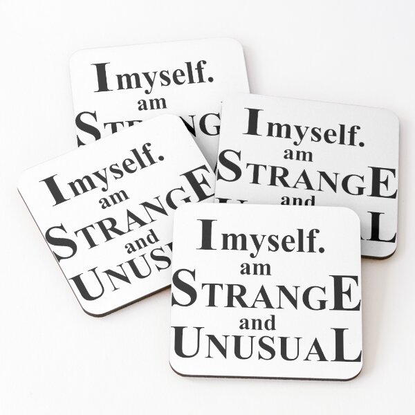 Item preview, I, Myself am Strange and Unusual designed and sold by AliAze.