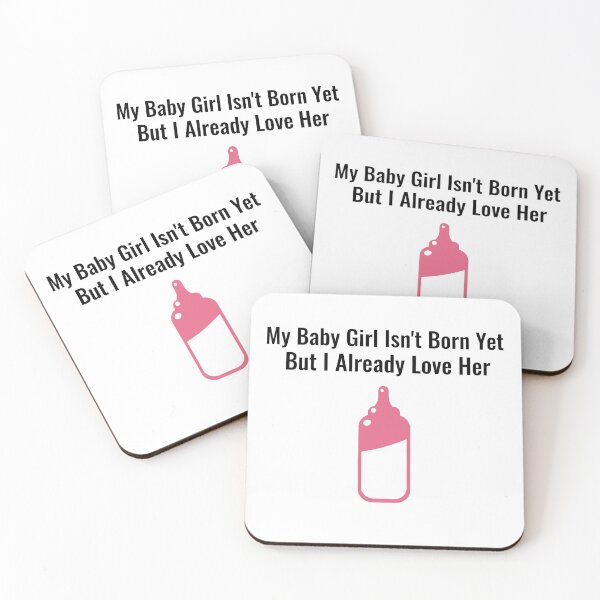 Item preview, My Baby Girl Isn't Born Yet But I Already Love Her designed and sold by DiceNLDesigns.