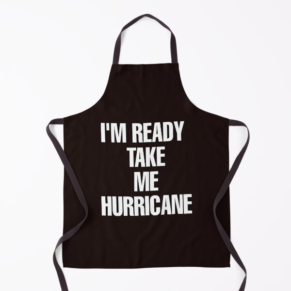 Item preview, i'm ready take me hurricane designed and sold by medbouk1.