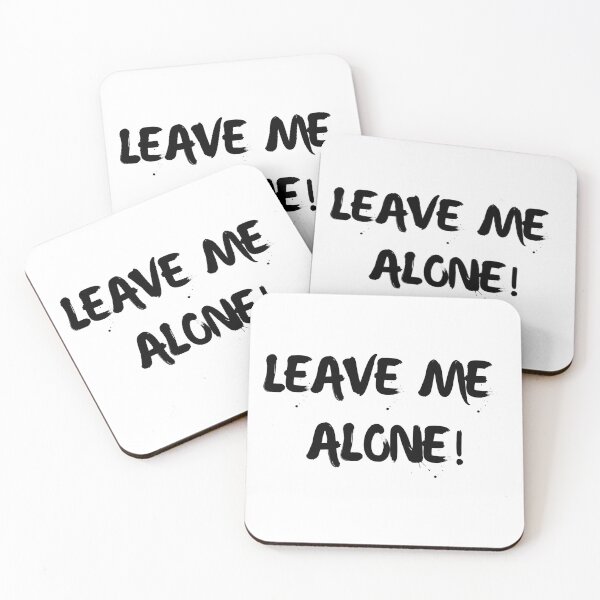 Item preview, Leave Me Alone! designed and sold by 2HShop.