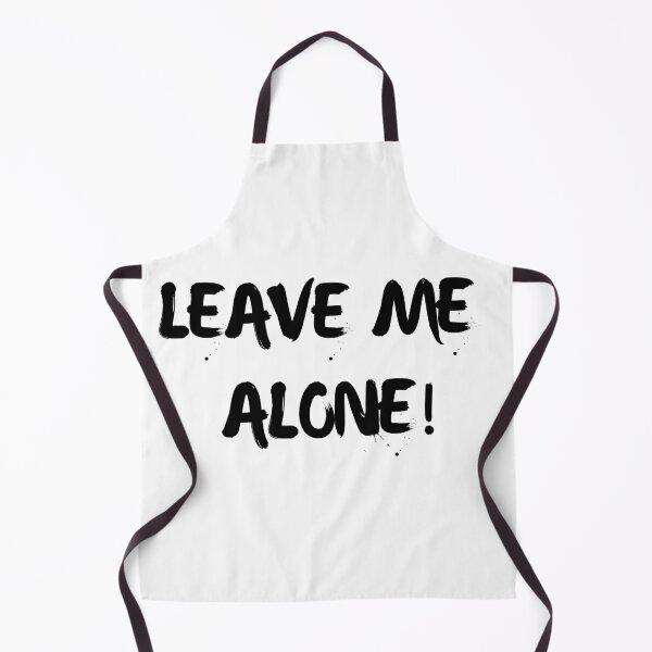 Item preview, Leave Me Alone! designed and sold by 2HShop.