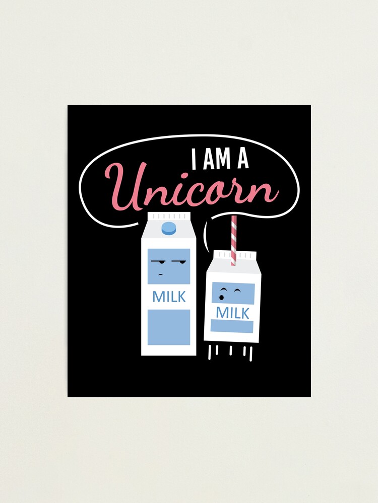 I Am A Unicorn Milk Funny Carton