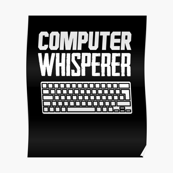 Computer Whisperer Poster