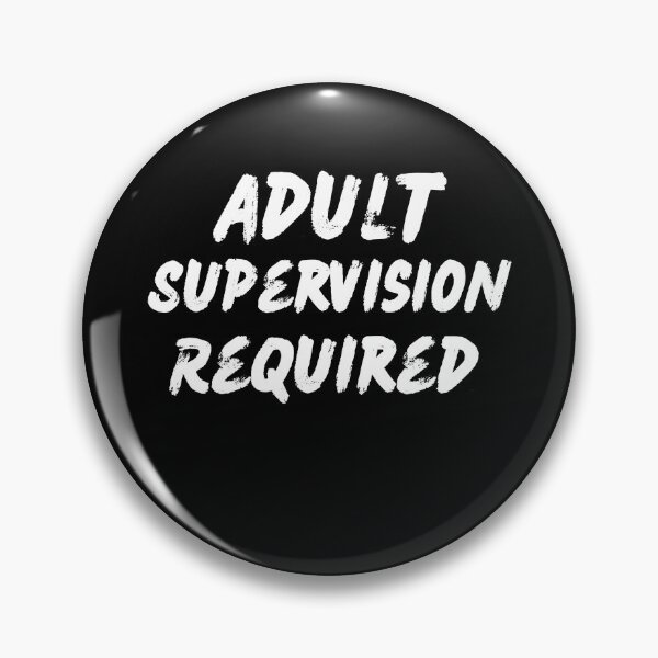 Item preview, Adult Supervision Required Shirt designed and sold by ShortStackTees.