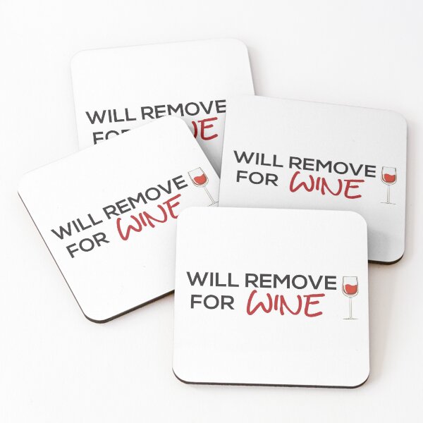 Item preview, Will Remove For Wine designed and sold by Marstore.