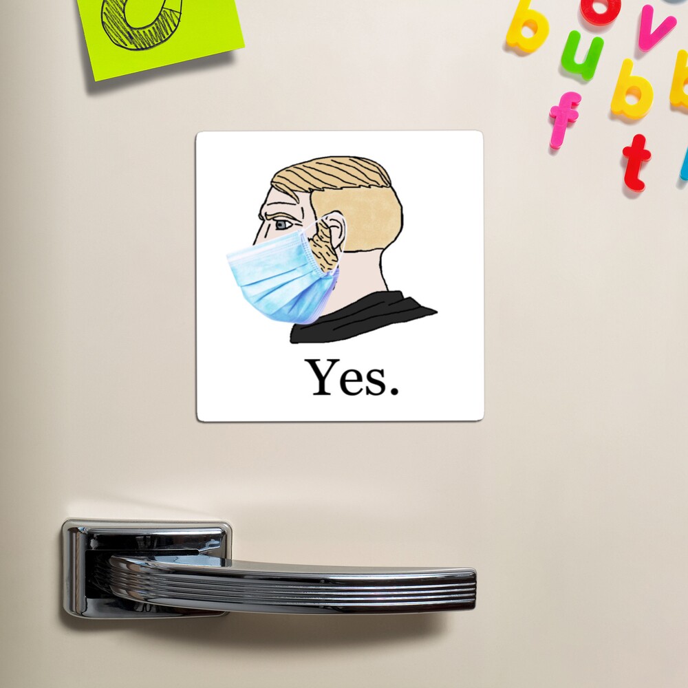 Yes Chad Meme With Face Mask Meme | Poster