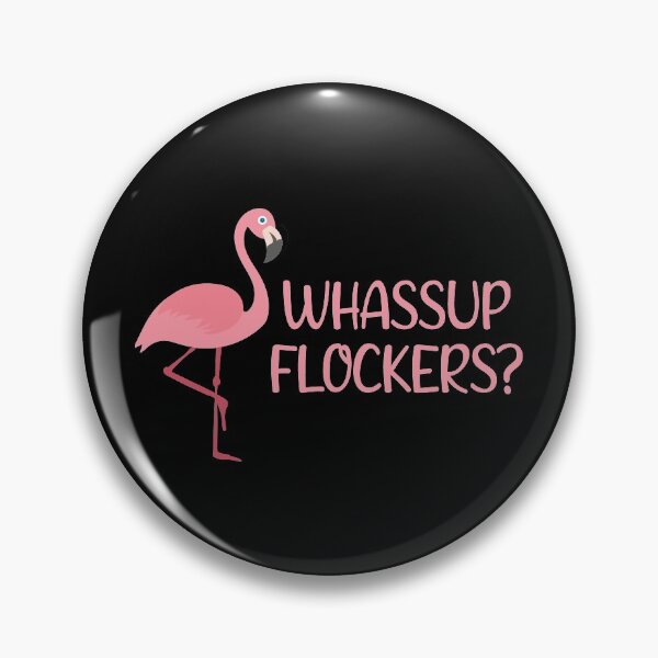 Item preview, Pink Flamingo Whassup Flockers? designed and sold by Vanover Designs.