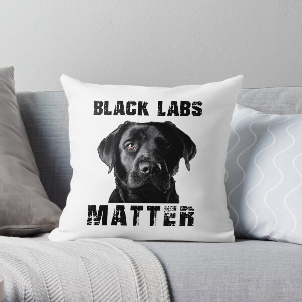 Black Labs Matter Throw Pillow