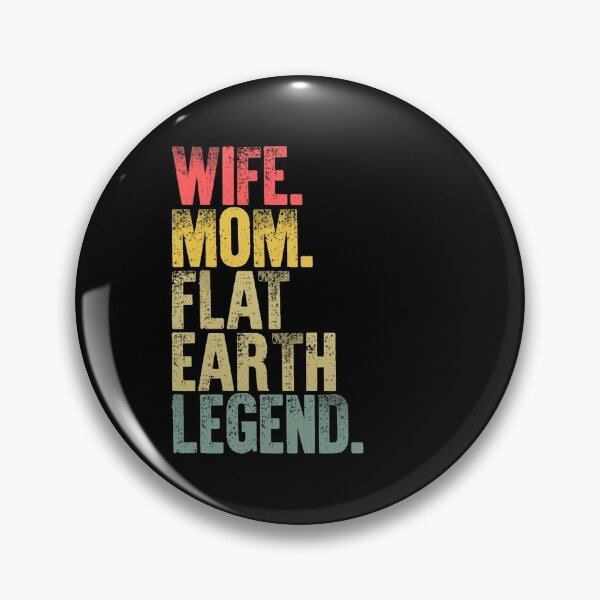 Item preview, Best Mother Women Funny Gift T Shirt Wife Mom Flat Earth Legend designed and sold by Bendthetrend.