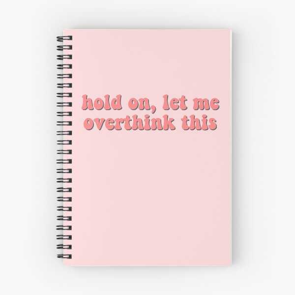 Item preview, hold on, let me overthink this designed and sold by pnkrose.