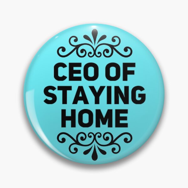 Item preview, Ceo Of Staying Home designed and sold by piastrelli.