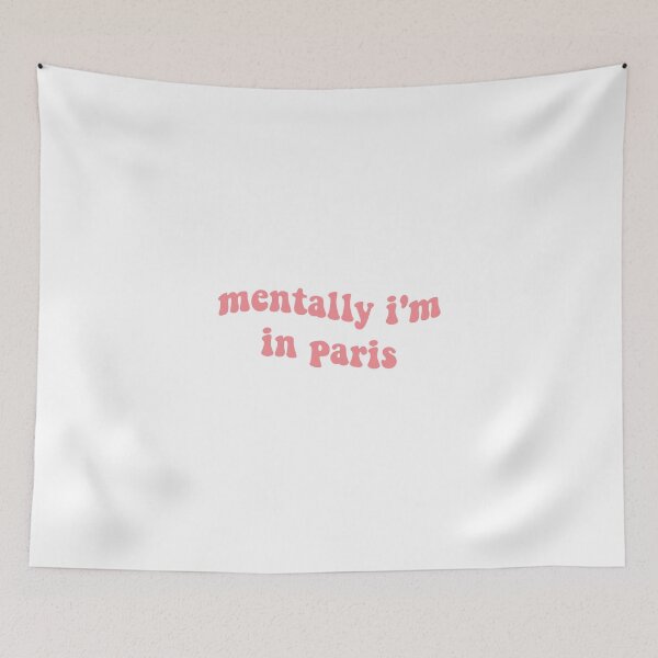 Item preview, Mentally I'm in Paris designed and sold by Libby :).