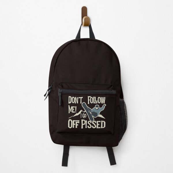 Item preview, Don’t Follow Me! I Go Off Pissed Funny Snowboard Pun designed and sold by Dan66.