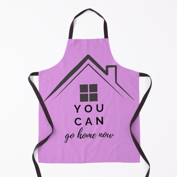 Item preview, You Can Go Home Now | Holidays designed and sold by SerendipityNow.