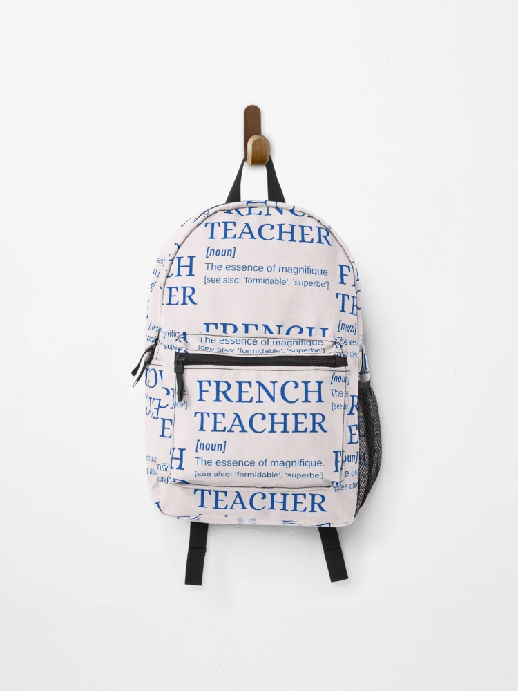 Profesor de frances Magnifique Professeur de Francais Diccionario Definicion Mochila