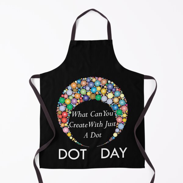 Item preview, International Dot Day 2020 What Can You Create With Just A Dot Great Dot Day designed and sold by naworas.