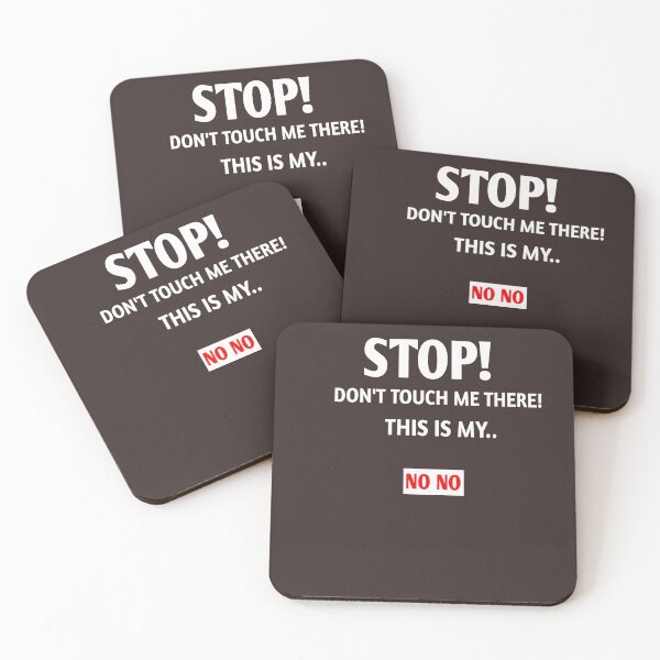 Item preview, Stop! Don't touch me there! THIS my no no designed and sold by Andreastore.